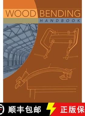 【3-4周达】Wood Bending Handbook: Unlock the Secrets of Curving Wood [9781565233546]