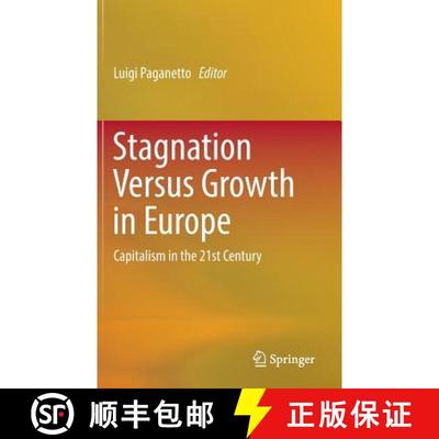 【3-4周达】Stagnation Versus Growth in Europe : Capitalism in the 21st Century (1st ed. 2016) (1st ed... [9783319269511]