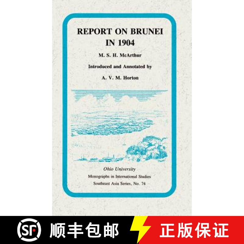 【3-4周达】Report on Brunei in 1904: Mis Sea#74 [9780896801356]