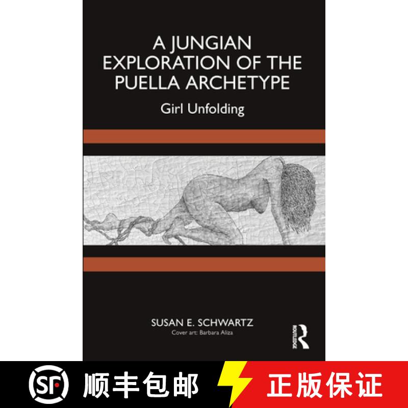 【3-4周达】A Jungian Exploration of the Puella Archetype: Girl Unfolding [9781032582887]