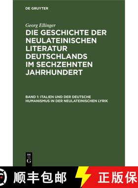 预订 Italien Und Der Deutsche Humanismus in Der Neulateinischen Lyrik [9783112331750]