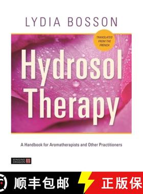 【3-4周达】Hydrosol Therapy: A Handbook for Aromatherapists and Other Practitioners [9781848194236]