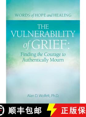 预订 The Vulnerability of Grief: Finding the Courage to Authentically Mourn [9781617223297]