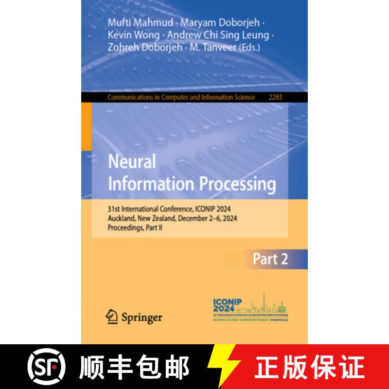 【3-4周达】Neural Information Processing: 31st International Conference, Iconip 2024, Auckland, New Z... [9789819669509]