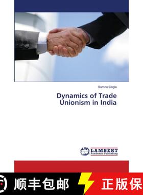 预订 Dynamics of Trade Unionism in India [9783659508073]