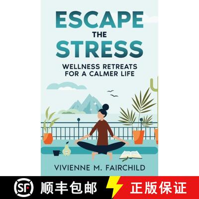【3-4周达】Escape the Stress: Wellness Retreats for a Calmer Life [9781456659455]
