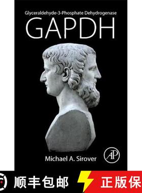 【3-4周达】Glyceraldehyde-3-Phosphate Dehydrogenase (GAPDH): The Quintessential Moonlighting Protein ... [9780128098523]