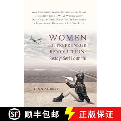 【3-4周达】精装 Women Entrepreneur Revolution: Ready! Set! Launch!: 100+ Successful Women Entrepreneu... [9781452594415]