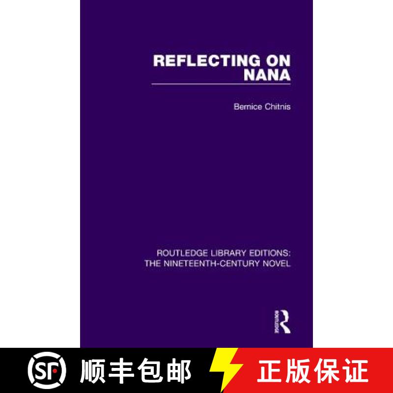 【3-4周达】REFLECTING ON NANA (RLE, 19TH CENTU [9781138654587]
