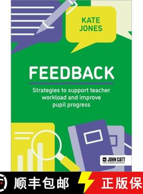 【3-4周达】Feedback: Strategies to Support Teacher Workload and Improve Pupil Progress [9781036009120]