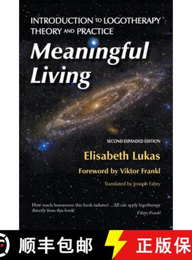 预订 Meaningful Living: Introduction to Logotherapy Theory and Practice [9781948523042]