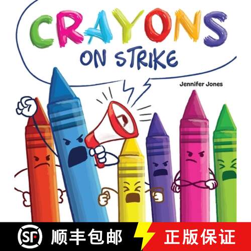 【3-4周达】Crayons on Strike: A Funny, Rhyming, Read Aloud Kid's Book About Respect and Kindness for ... [9781637314685]