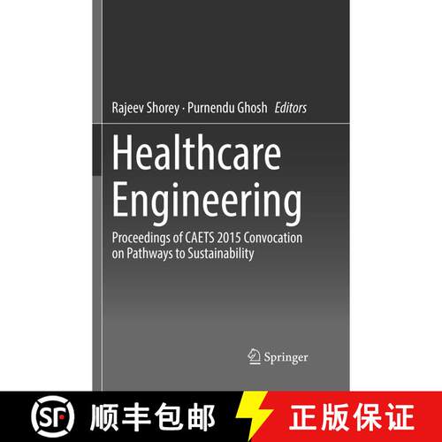 【3-4周达】Healthcare Engineering: Proceedings of CAETS 2015 Convocation on Pathways to Sustainabilit... [9789811097935]