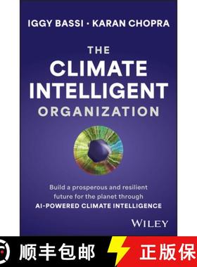 【3-4周达】The Climate Intelligent Organization: Build a Prosperous and Resilient Future for the Plan... [9781394192397]