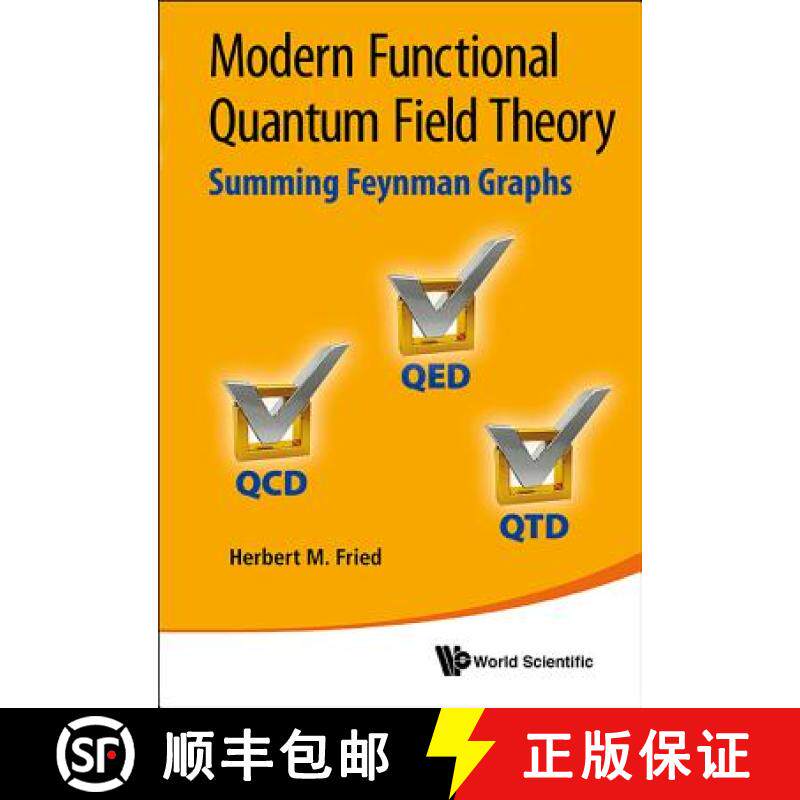 【3-4周达】Modern Functional Quantum Field Theory: Summing Feynman Graphs: Summing Feynman Graphs [9789814415873]