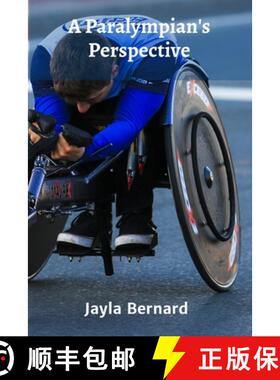 【3-4周达】A Paralympian's Perspective: A Look at the Training, Dedication, and Personal Growth of Pa... [9798348529024]