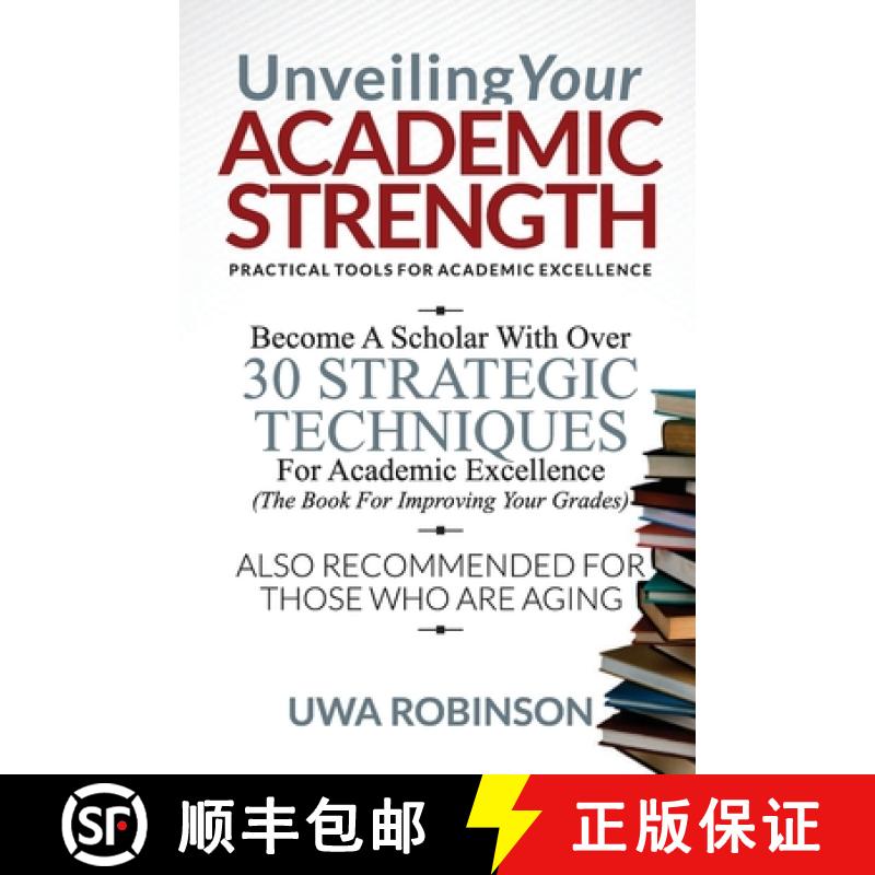 【3-4周达】Unveiling Your ACADEMIC STRENGTH: Practical Tools for Academic Excellence [9789789681389]