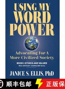 【3-4周达】USING MY WORD POWER:  Advocating for a More Civilized Society [9798218045968]