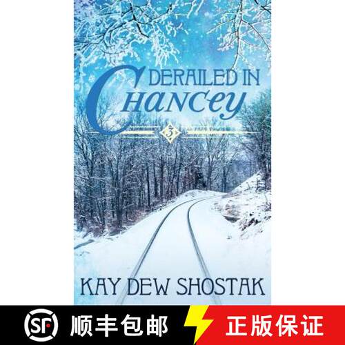 【3-4周达】Derailed in Chancey [9780996243049]