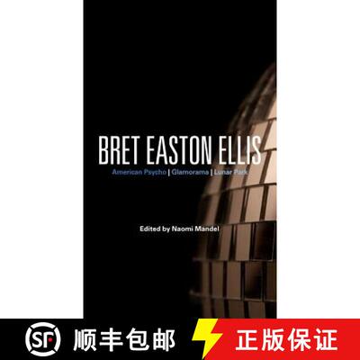 【3-4周达】Bret Easton Ellis: American Psycho, Glamorama, Lunar Park [9780826446480]