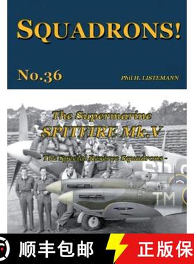 预订 The Supermarine Spitfire Mk V: The Special Reserve Squadrons [9791096490561]
