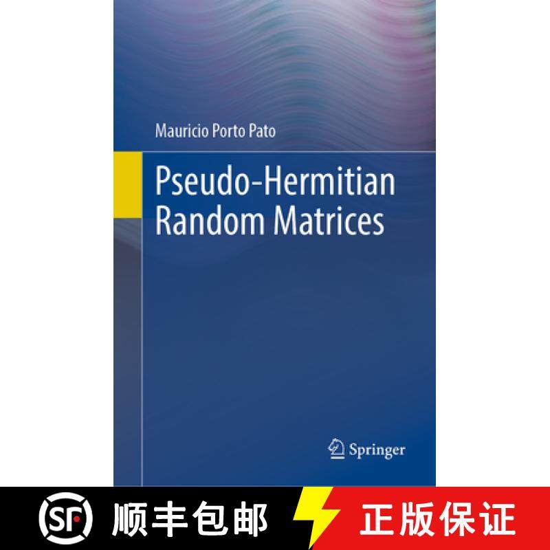【3-4周达】Pseudo-Hermitian Random Matrices [9783031602931]