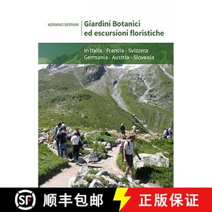 Escursioni Italia Giardini Sl... 预订 Austria Floristiche Botanici Svizzera Francia 9788890860331 Germania