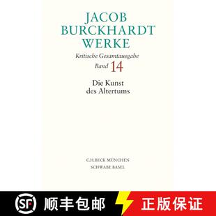 Jacob Burckhardt Werke Bd. 14: Die Kunst des Altertums [9783406808432]