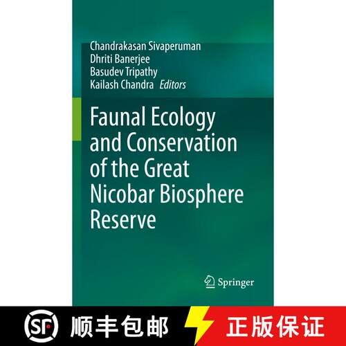 【3-4周达】Faunal Ecology and Conservation of the Great Nicobar Biosphere Reserve [9789811951602]