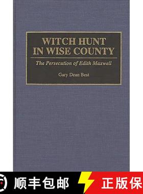 预订 Witch Hunt in Wise County: The Persecution of Edith Maxwell [9780275948924]