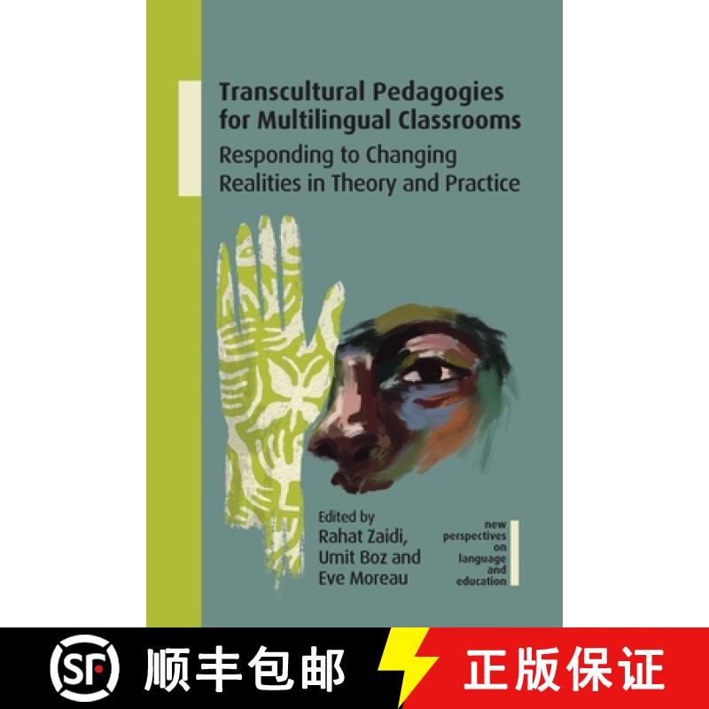 【3-4周达】Transcultural Pedagogies for Multilingual Classrooms : Responding to Changing Realities in... [9781800414396]