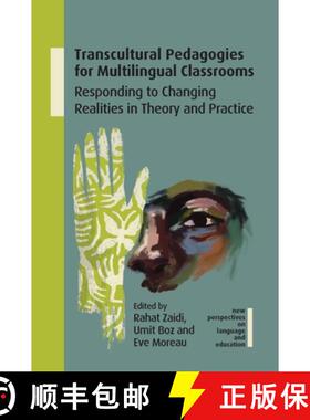 【3-4周达】Transcultural Pedagogies for Multilingual Classrooms : Responding to Changing Realities in... [9781800414396]
