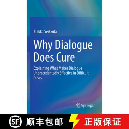 【3-4周达】Why Dialogue Does Cure: Explaining What Makes Dialogue Unprecedentedly Effective in Diffic... [9783031912962]