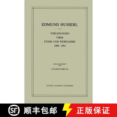 【3-4周达】Vorlesungen uber Ethik und Wertlehre 1908-1914: Husserliana [9789024737086]