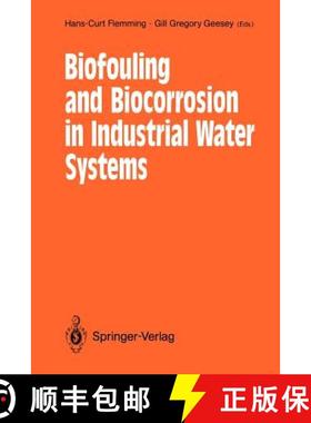 【3-4周达】Biofouling and Biocorrosion in Industrial Water Systems: Proceedings of the International ... [9783642765452]