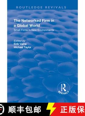 【3-4周达】The Networked Firm in a Global World: Small Firms in New Environments [9781138741218]