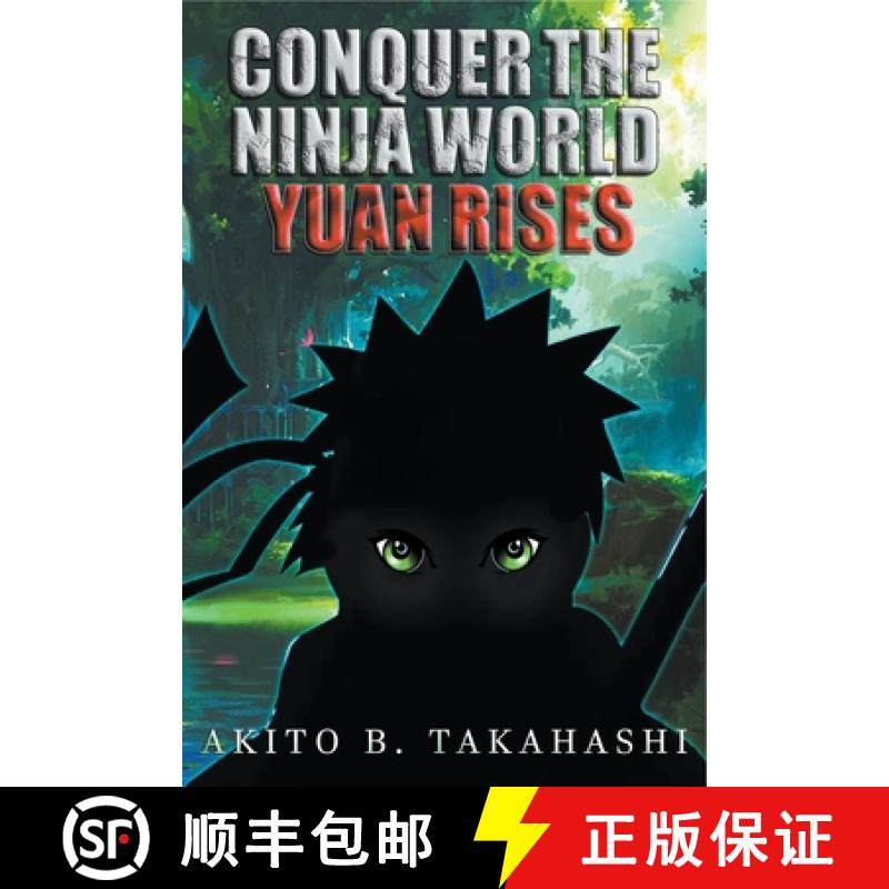 【3-4周达】Conquer The Ninja World: Yuan Rises [9798223000372]