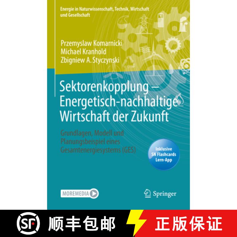 【3-4周达】Sektorenkopplung - Energetisch-Nachhaltige Wirtschaft Der Zukunft: Grundlagen, Modell Und ... [9783658335588]