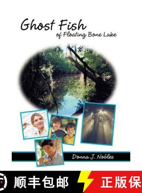 【3-4周达】Ghost Fish of Floating Bone Lake [9781449727543]
