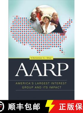 预订 AARP: America's Largest Interest Group and Its Impact [9798765132913]