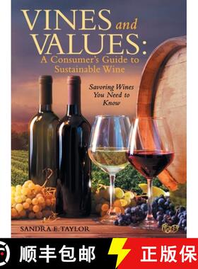 【3-4周达】Vines and Values: A Consumer's Guide to Sustainable Wine: Savoring Wines You Need to Know [9781665765664]