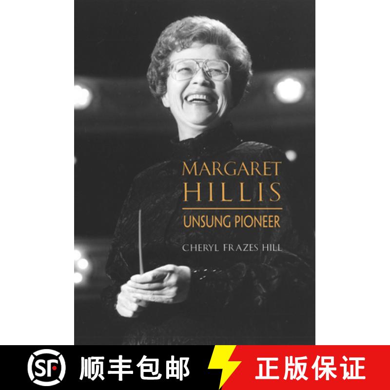 预订 Margaret Hillis: Unsung Pioneer [9781622775996]