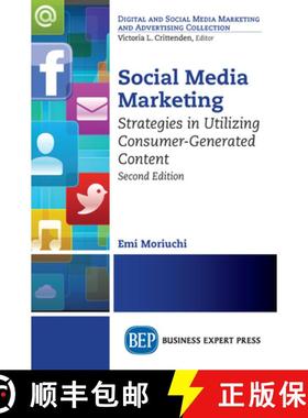 【3-4周达】Social Media Marketing, Second Edition: Strategies in Utilizing Consumer-Generated Content [9781948976787]