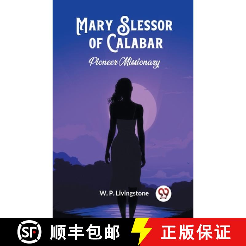 【2-3周达】Mary Slessor of CalabarPioneer Missionary (Edition2024) [9789363052864]