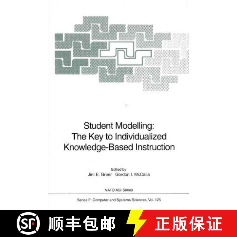 【3-4周达】Student Modelling: The Key to Individualized Knowledge-Based Instruction [9783642081866]