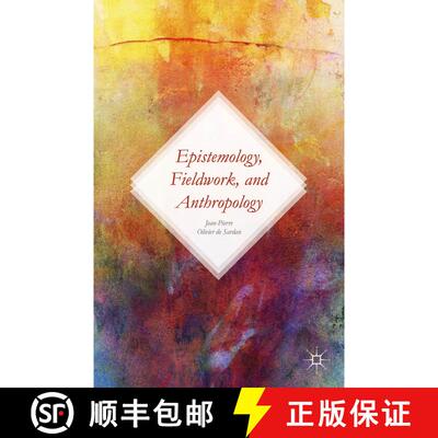 【3-4周达】精装 Epistemology, Fieldwork, and Anthropology [9781137488497]