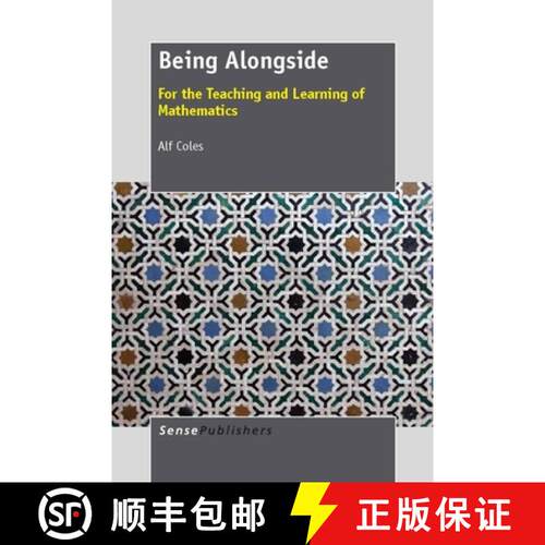 预订 精装 Being Alongside: For the Teaching and Learning of Mathematics [9789462092112]