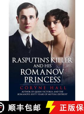 【3-4周达】Rasputin's Killer and His Romanov Princess [9781398111202]