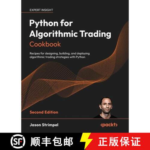 【3-4周达】Python for Algorithmic Trading Cookbook: Recipes for designing, building, and deploying al... [9781806662036]