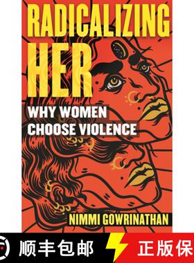 【3-4周达】Radicalizing Her: Why Women Choose Violence [9780807013557]